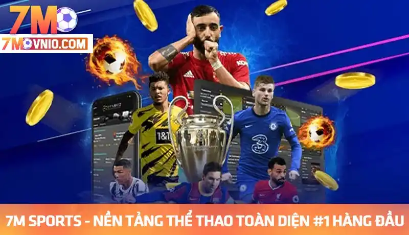 7m Sport nền tảng thể thao toàn diện uy tín #1 hàng đầu châu Á 7m Sport nền tảng thể thao toàn diện uy tín #1 hàng đầu châu Á